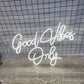 Good Vibes Only Neon Sign Light Wall Art Gifts