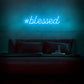 #BLESSED Neon LED Sign